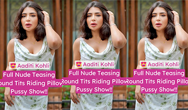 Insta Influencer Aaditi Kohli Horny Fingering Pussy Fucking